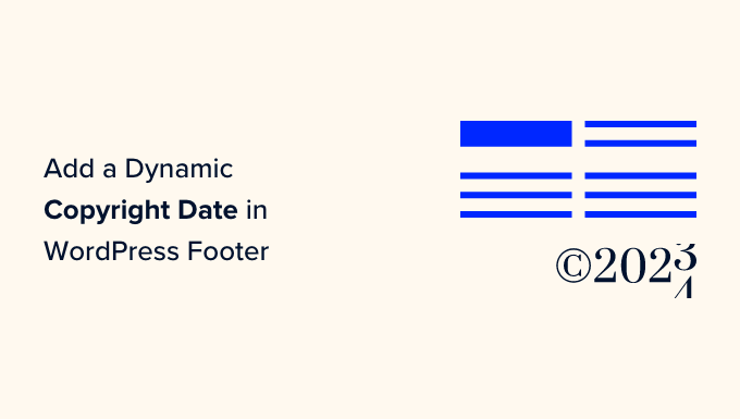 Adding dynamic copyright date in WordPress footer
