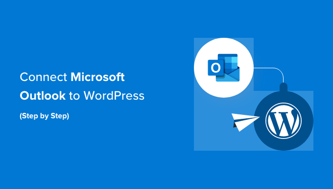 Connect Microsoft Outlook to WordPress