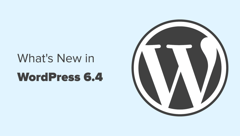 What's New in WordPress 6.4 (Features and Screenshots)
