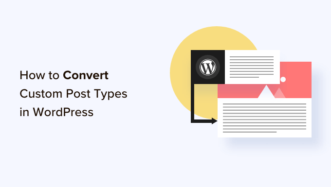 Converting post types in WordPress