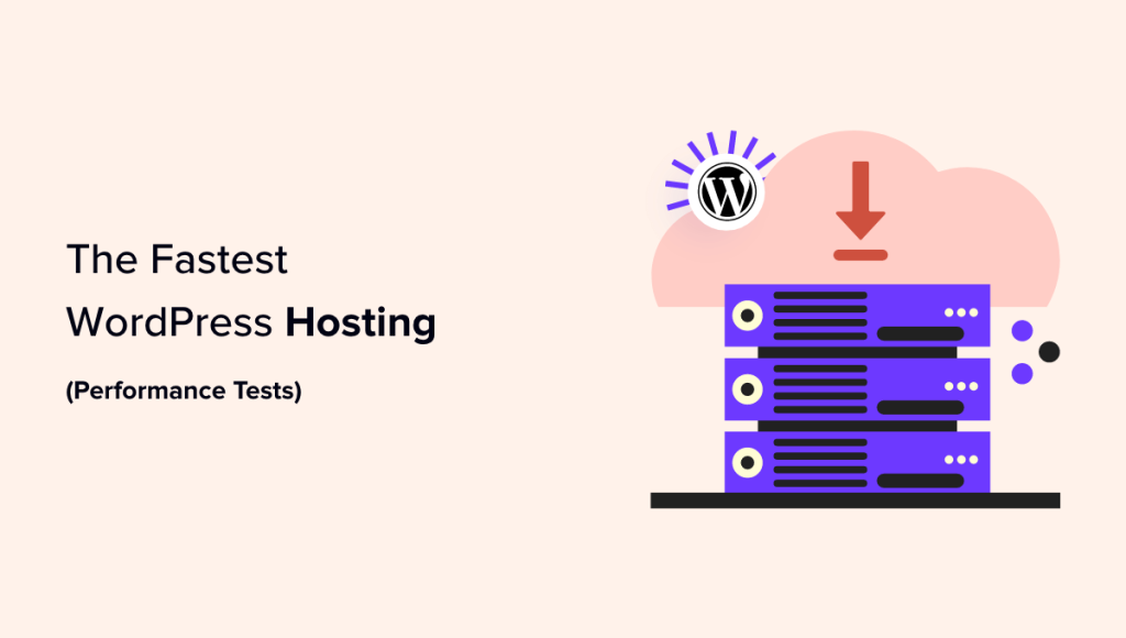8 Fastest WordPress Hosting in 2024 (Performance Tests)