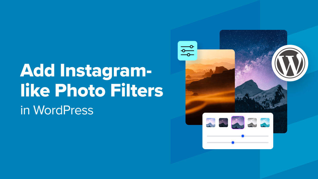 How to Add Instagram-like Photo Filters in WordPress (Step by Step)