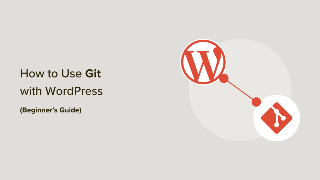 Beginner's Guide to Using Git with WordPress