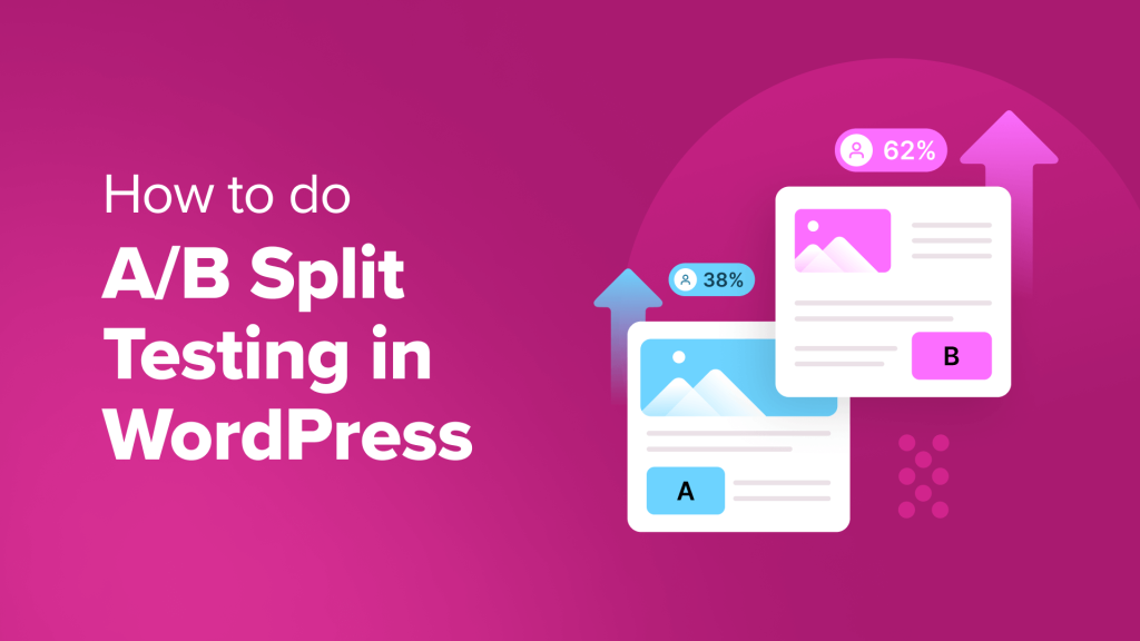 How to Do A/B Split Testing in WordPress (Step by Step)