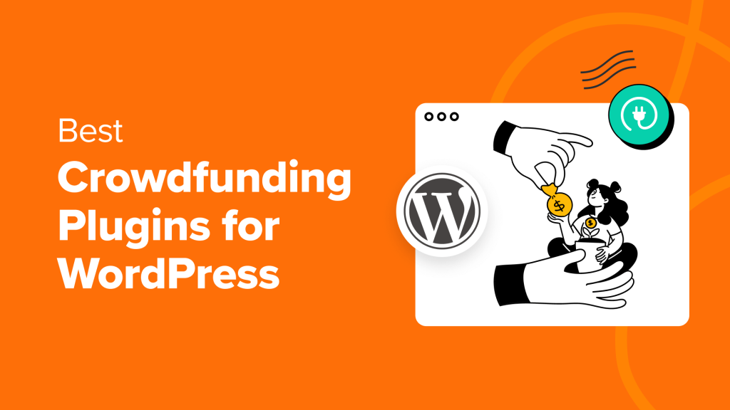 7 Best Crowdfunding Plugins for WordPress (Compared)