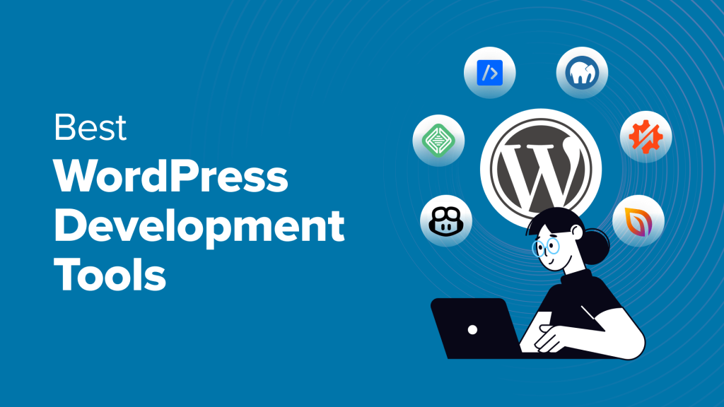 8 Best WordPress Development Tools (Free + Paid)