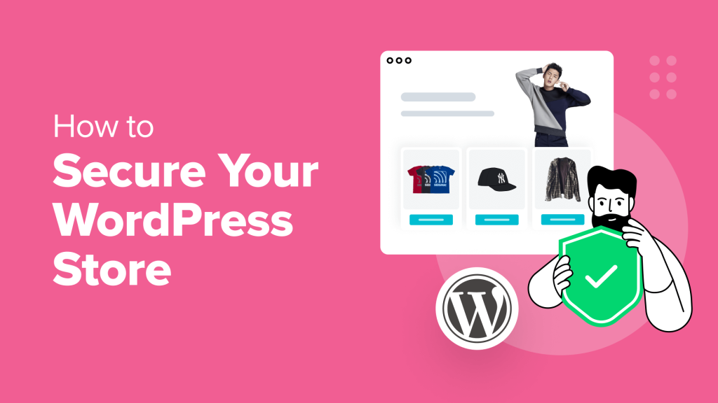 How to Secure Your WordPress Store