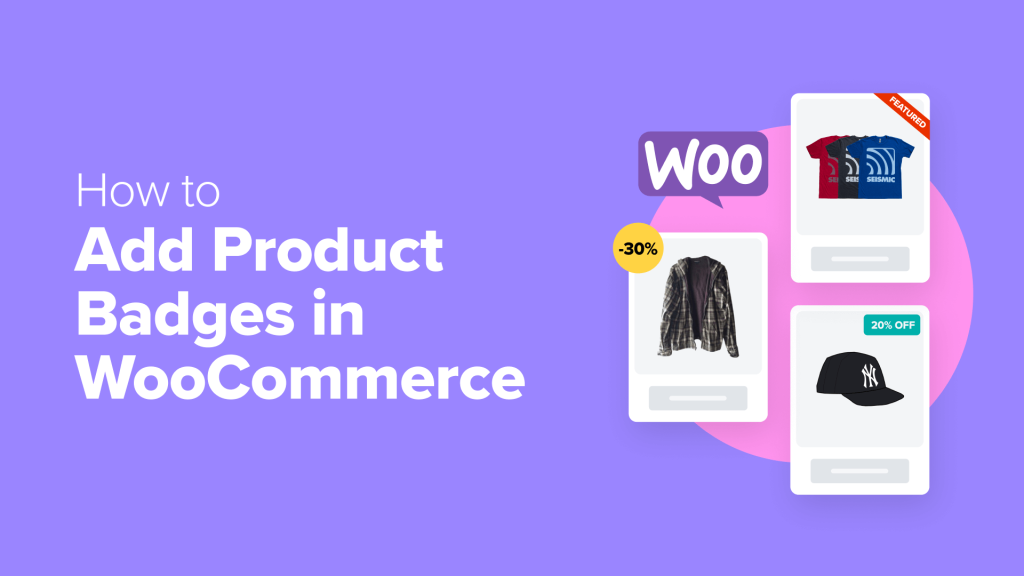 How to Add Product Badges in WooCommerce (Quick and Easy)