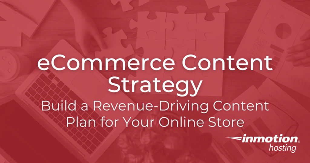 eCommerce Content Strategy to Drive Revenue