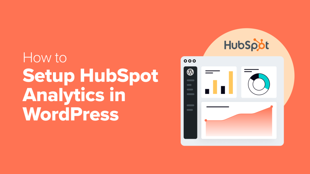 How to Setup HubSpot Analytics in WordPress (The Easy Way)